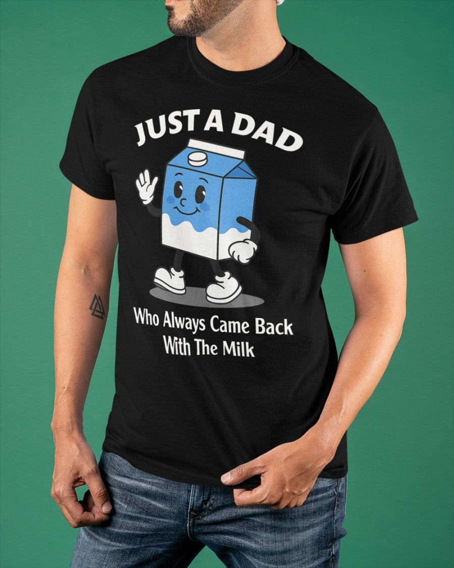 Just A Dad - Best Gift For Dad Classic T-Shirt