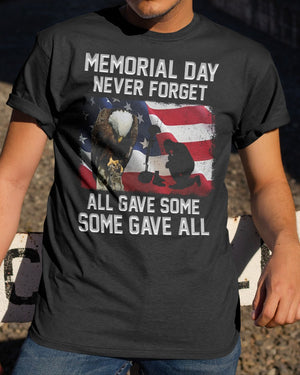 Memorial Day Never Forget All Gave Some Some Gave All Classic T-Shirt