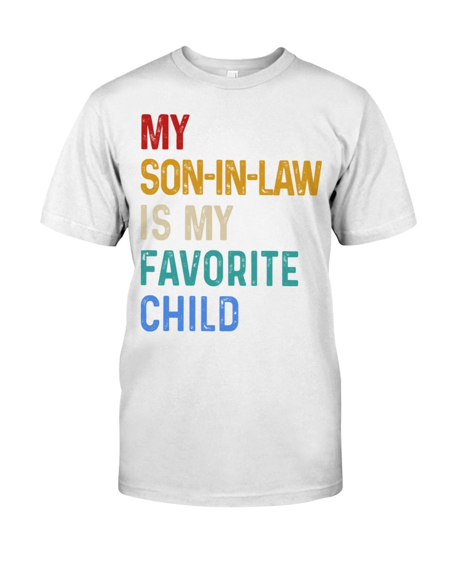 My Son-In-Law Is My Favorite Child - Best Gift For Father-In-Law Classic T-Shirt