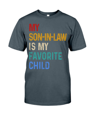 My Son-In-Law Is My Favorite Child - Best Gift For Father-In-Law Classic T-Shirt