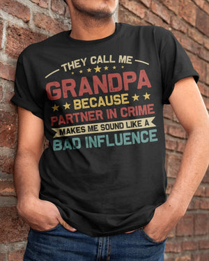 They Call Me Grandpa - Perfect Gift For Grandpa Classic T-Shirt