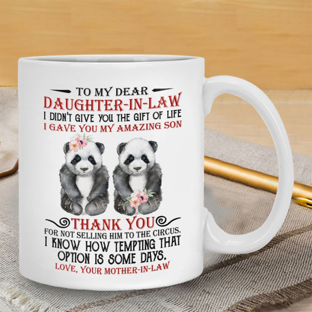 I Gave You My Amazing Son - Best Gift For Daughter-In-Law Mugs
