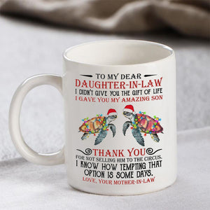 I Gave You My Amazing Son - Best Gift For Daughter-In-Law Mugs