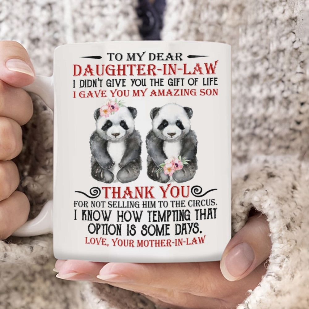 I Gave You My Amazing Son - Best Gift For Daughter-In-Law Mugs