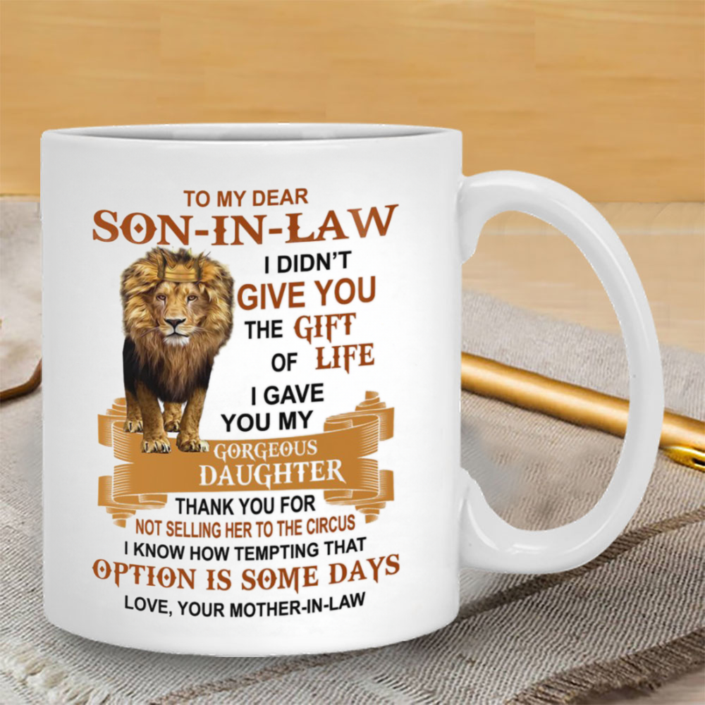 Thank You For Not Selling Her To The Circus - Best Gift For Son-In-Law Mugs