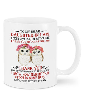 I Gave You My Amazing Son - Best Gift For Daughter-In-Law Mugs