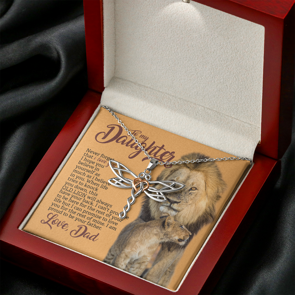 To my daughter Never forget that i love you from dad dragonfly