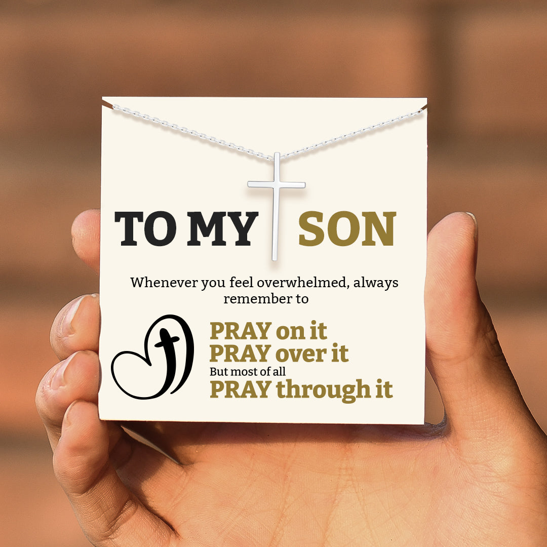 To My Son Pray Through It Cross Necklace