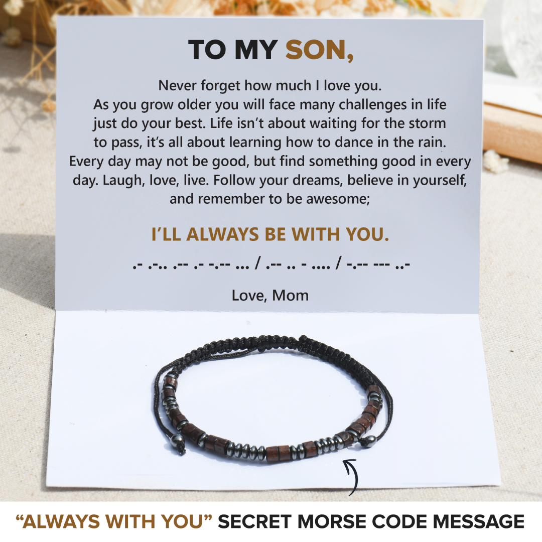 To My Son, I'll Always Be With You Morse Bracelet