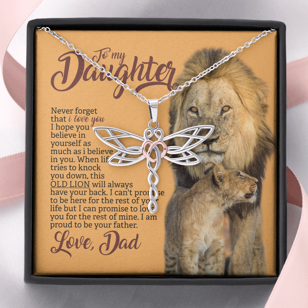 To my daughter Never forget that i love you from dad dragonfly
