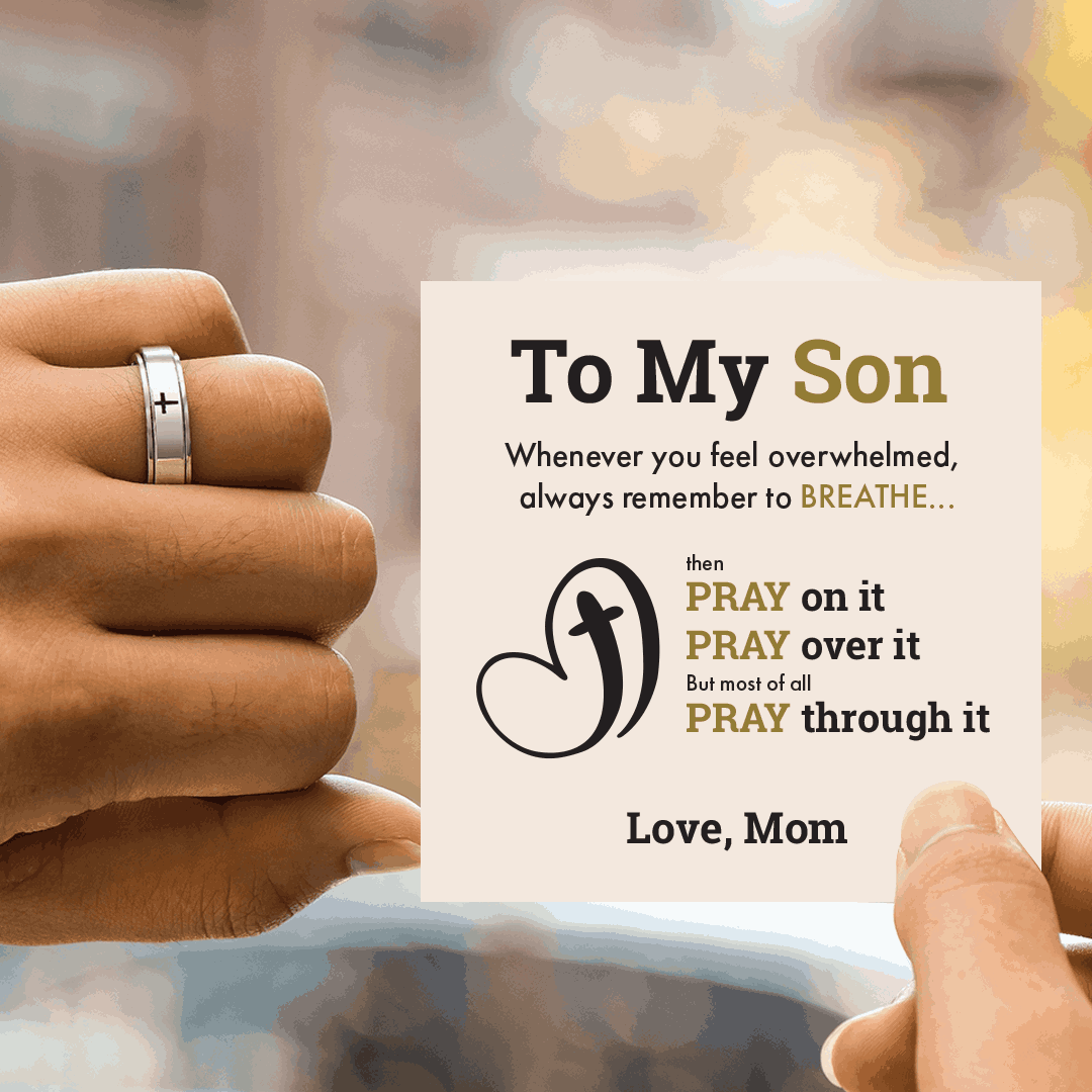 To My Son Pray Through It Fidget Cross Ring