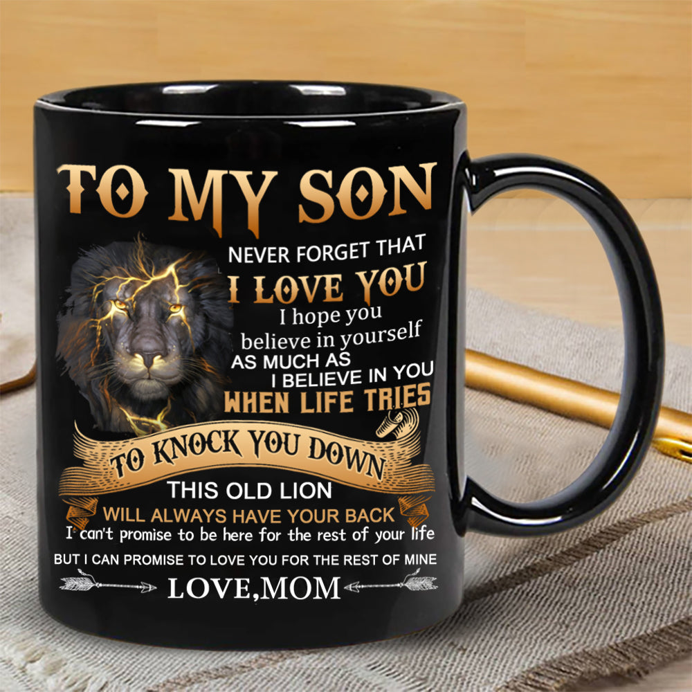 Mom To Son - Never Forget - Coffee Mug