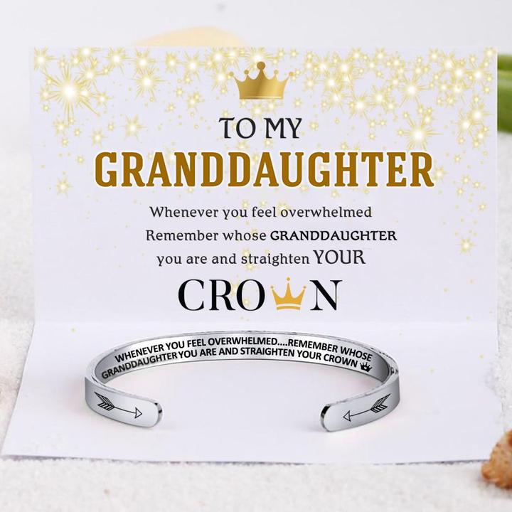 For Granddaughter - Whenever You Feel Overwhelmed...Crown Bracelet