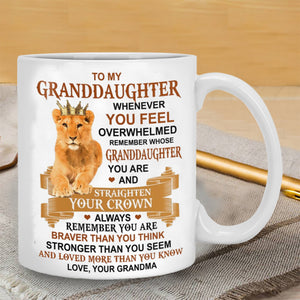 Straighten Your Crown - Best Gift For Granddaughter Mugs