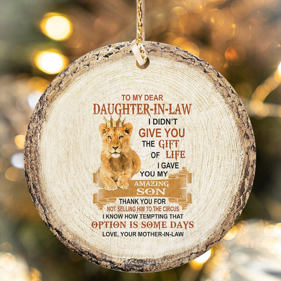 I Gave You My Amazing Son - Best Gift For Daughter-In-Law Circle Ornament