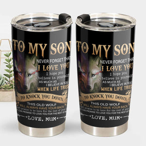 To My Son Tumbler From Parents Wolf When Life Knock You Down