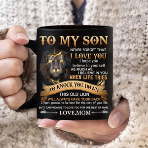 Mom To Son - Never Forget - Coffee Mug