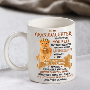 Straighten Your Crown - Best Gift For Granddaughter Mugs