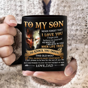 Dad To Son - Never Forget I Love You- Coffee Mug