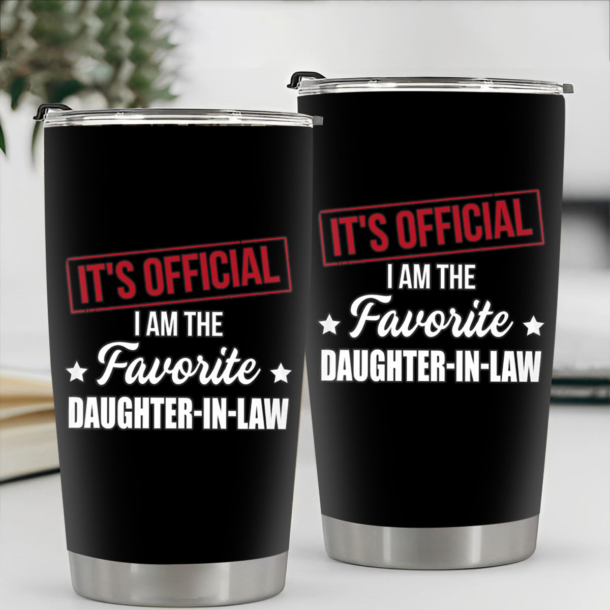I Am The Favorite Son-In-Law - Best Gift For Son-In-Law Tumbler