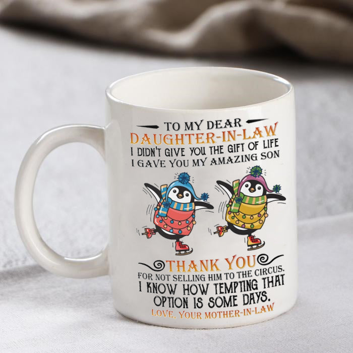 Thank You For Not Selling Him To The Circus - Best Gift For Daughter-in-law Mugs