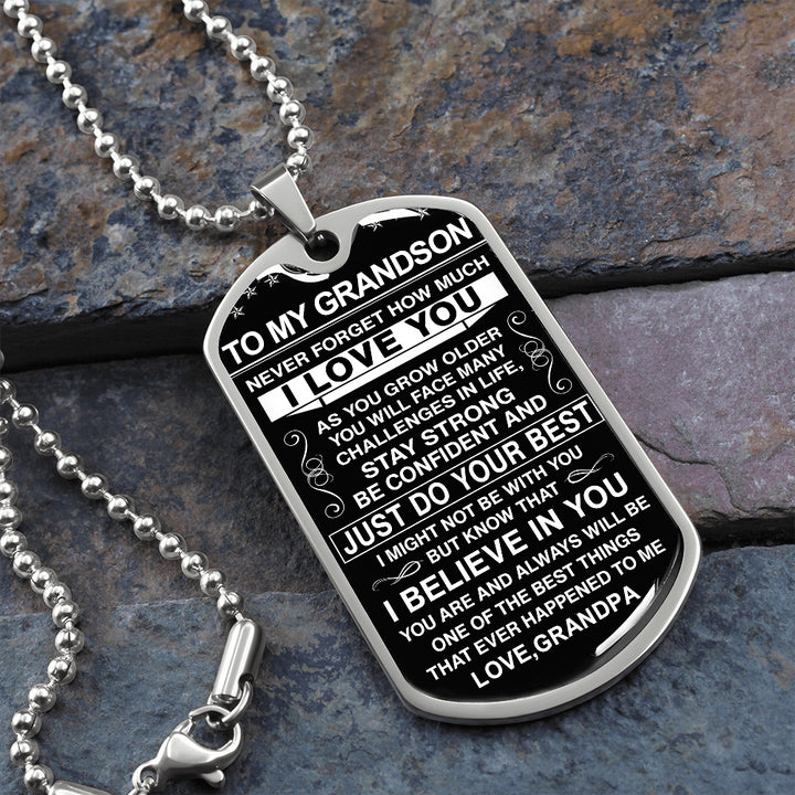To My Grandson - Never Forget How Much I love You - Dog Tag - Military Ball Chain