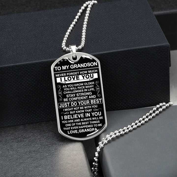 To My Grandson - Never Forget How Much I love You - Dog Tag - Military Ball Chain