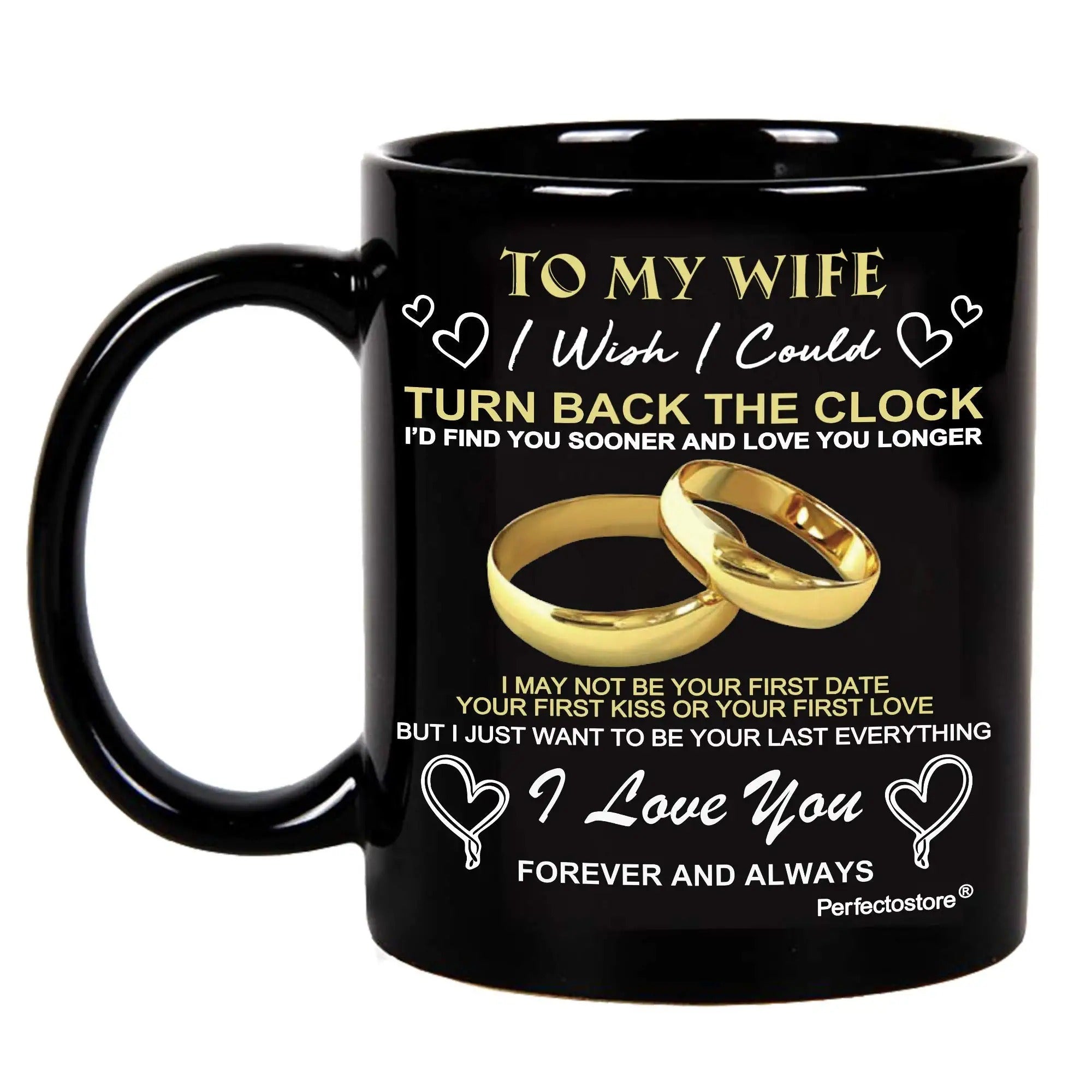 To My Wife - Turn Back The Clock- Coffee Mug