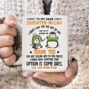 I Gave You My Amazing Son - Best Gift For Daughter-In-Law Mugs