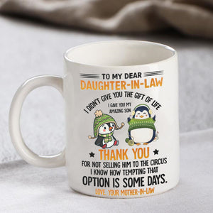 I Gave You My Amazing Son - Best Gift For Daughter-In-Law Mugs