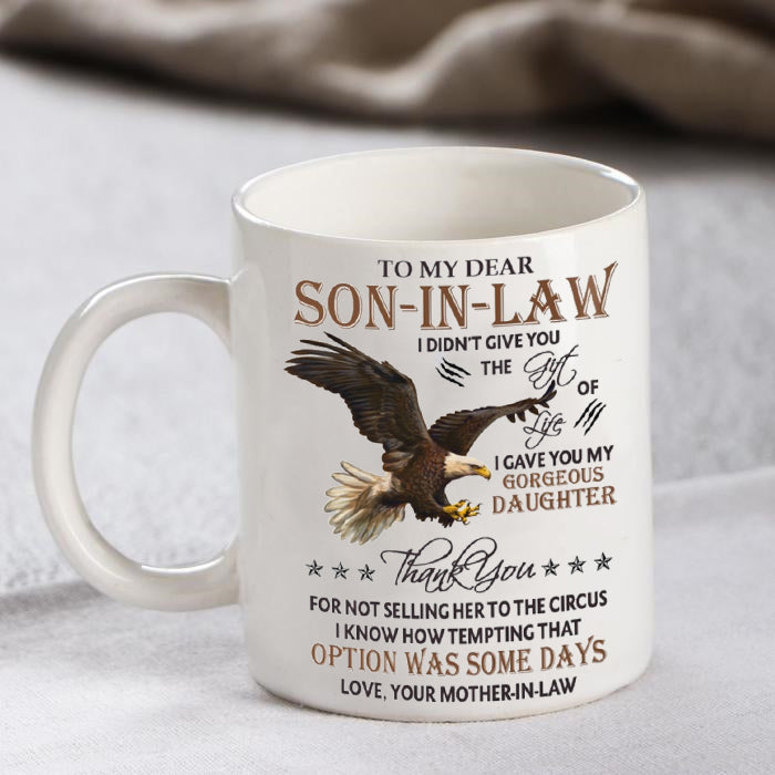 The Gift Of Life - Amazing Gift For Son-In-Law Mugs