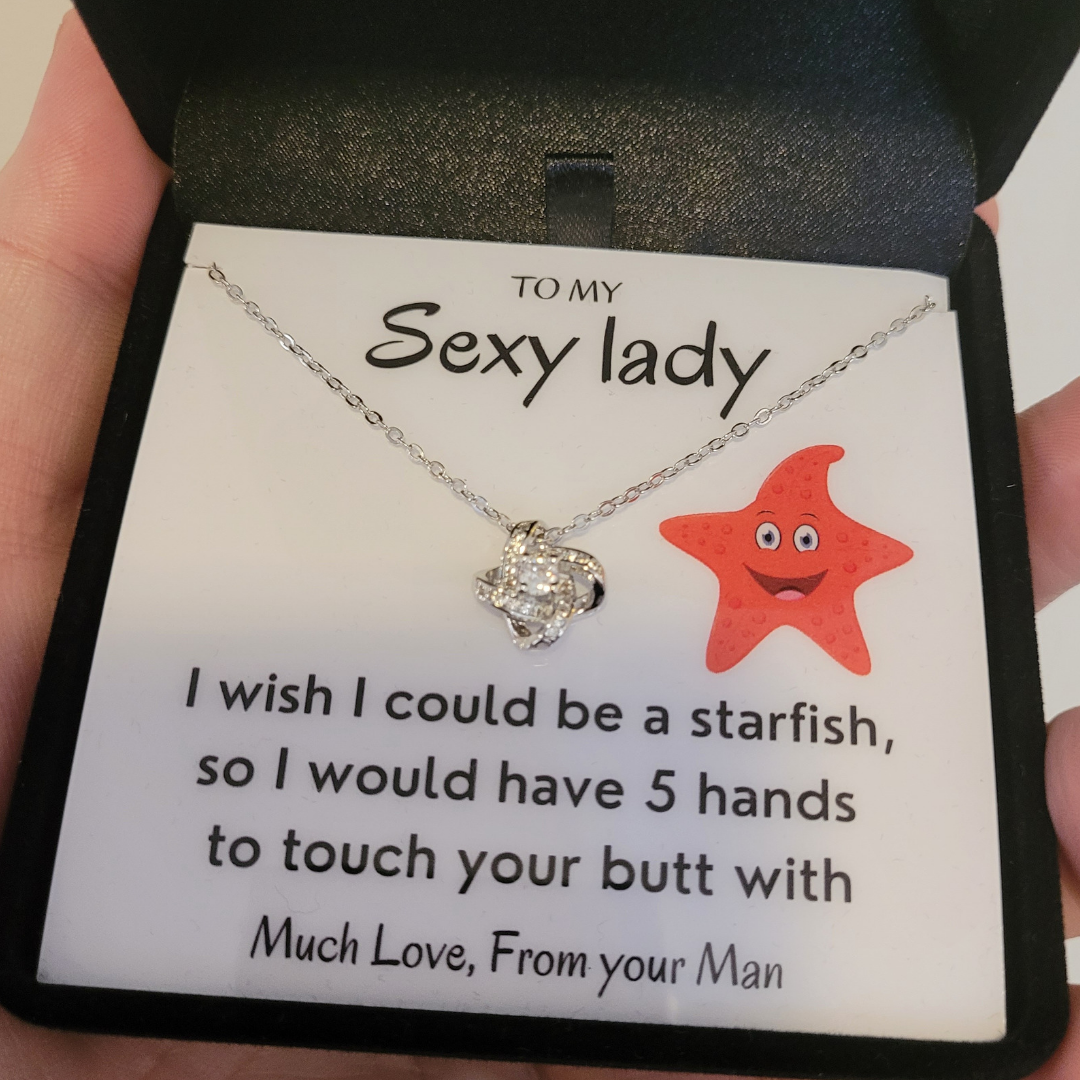 To My Sexy Lady - I Wish I Could Be A Starfish - Love Knot Necklace