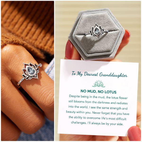 For Granddaughter No Mud No Lotus Ring