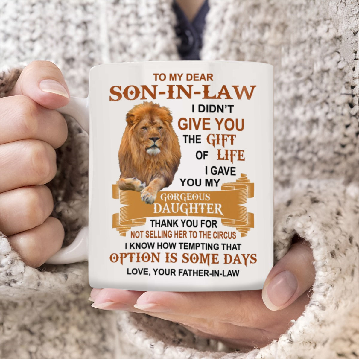 I Gave You My Gorgeous Daughter - Best Gift For Son-In-Law Mugs