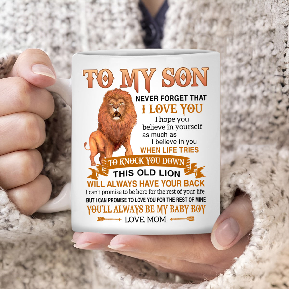 My Son Never Forget That I Love You I Hope You Believe In Yourself Lion From Mom Ceramic Coffee Mug