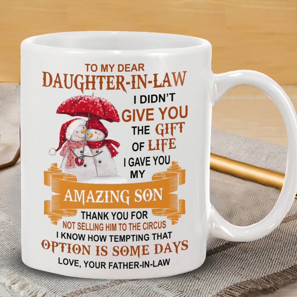 Thank You For Not Selling Him To The Circus - Lovely Xmas Gift For Daughter-in-law Mugs