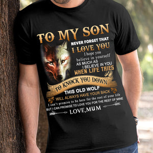 To My Son Never Forget Classic T-Shirt