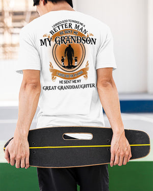 MAKE ME A BETTER MAN - PERFECT GIFT FOR GREAT-GRANDPA Classic T-Shirt