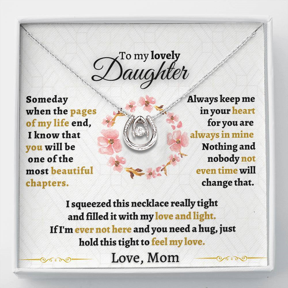 Gift for Daughter - Someday when pages of my life End - LOVE NECKLACE