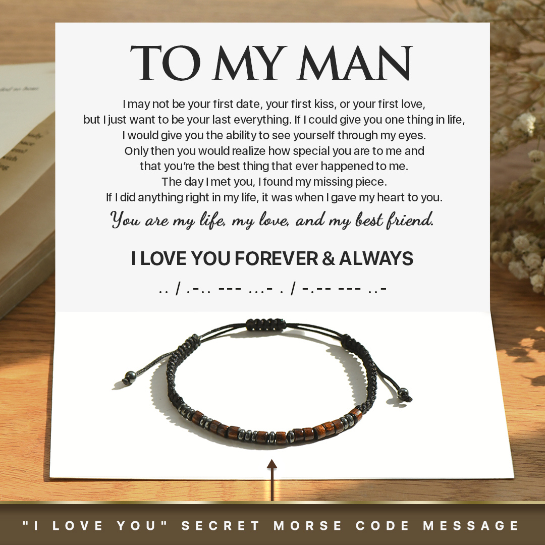 To My Man, I Love You Forever & Always Morse Code Bracelet