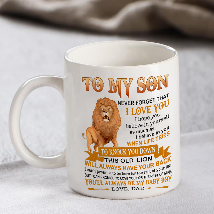 Lion Dad To My Son Never Forget That I Love You Mug