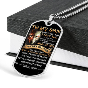 Mom To Son - Never Forget I Love You Dogtag