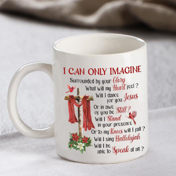 Wooden cross, Red silk, Cardinal drawing, I can only imagine - Jesus White Mug