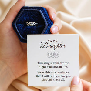 To My Daughter 'Highs and Lows' Ring