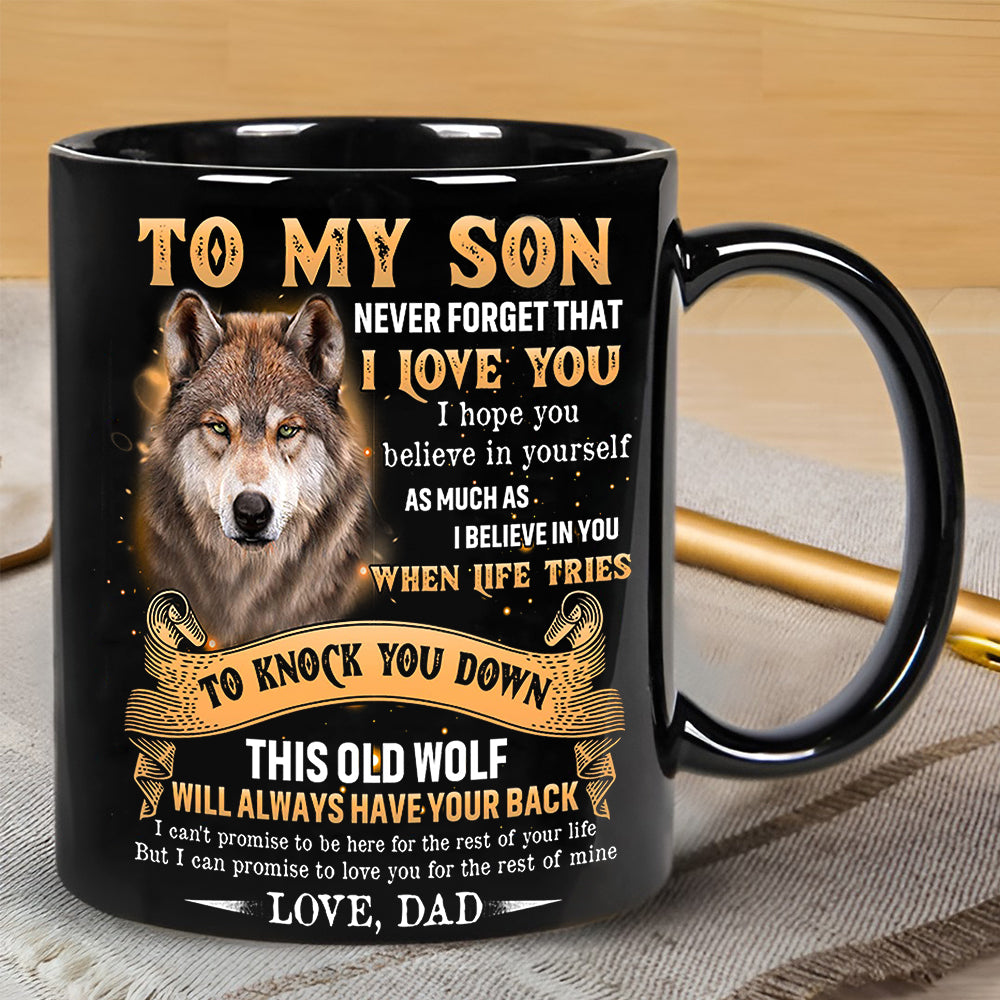 To My Son Wolf Mug Never Forget That I Love You Coffee Mug