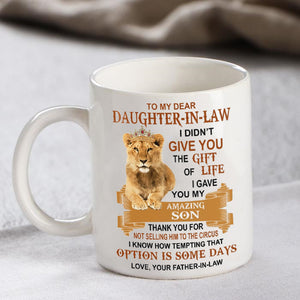 Thank You For Not Selling Her To Circus - Amazing Gift For Daughter-In-Law Mugs