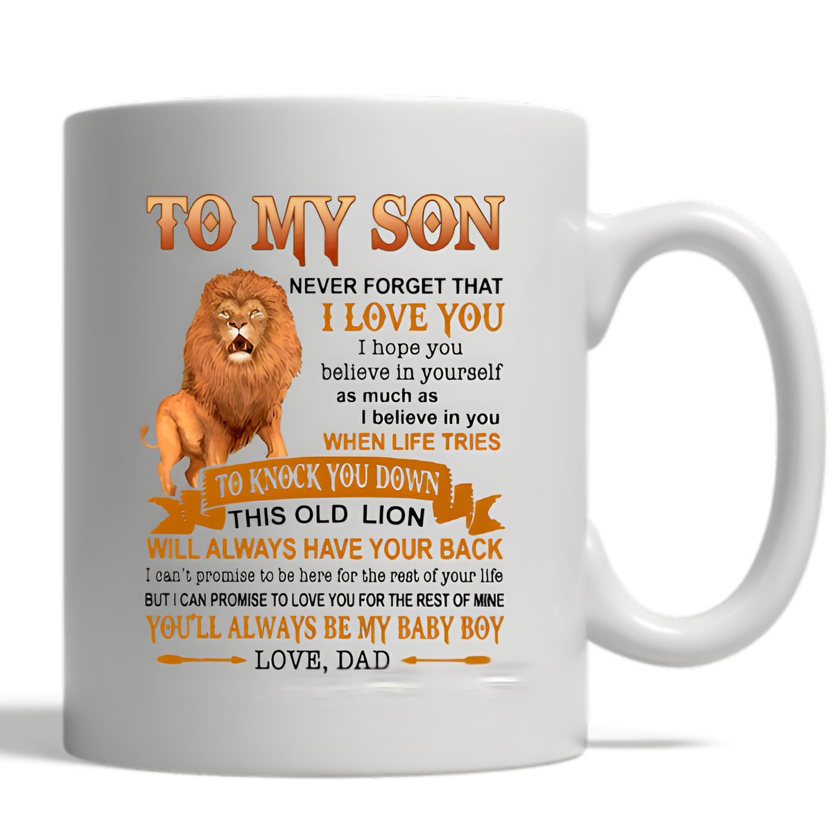 Lion Dad To My Son Never Forget That I Love You Mug