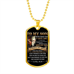 Mom To Son - Never Forget I Love You Dogtag