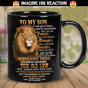 Dad To Son - I Want You To Believe- Coffee Mug