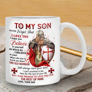 Dad To Son - Never Forget  That I Love You- Coffee Mug